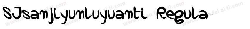 SJsanjiyunluyuanti Regula字体转换